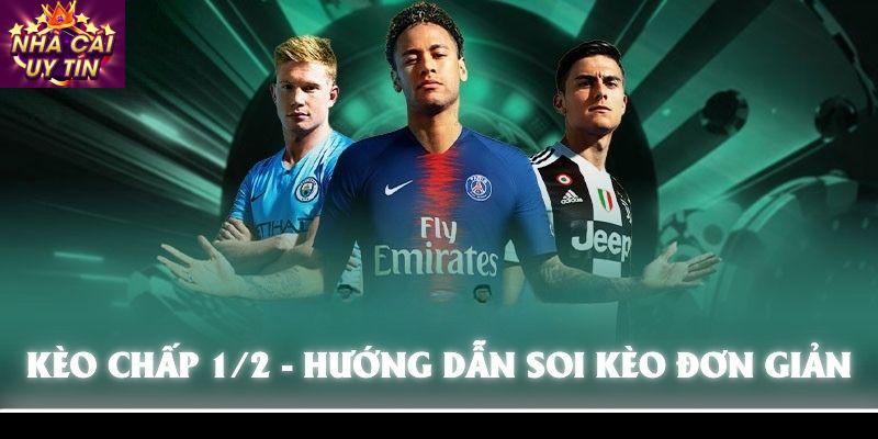 Kèo 1/2 là gì